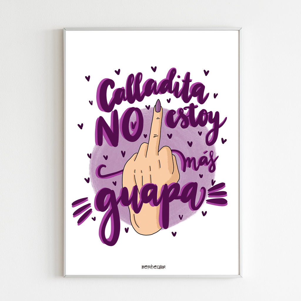 Print Calladita NO estoy más guapa