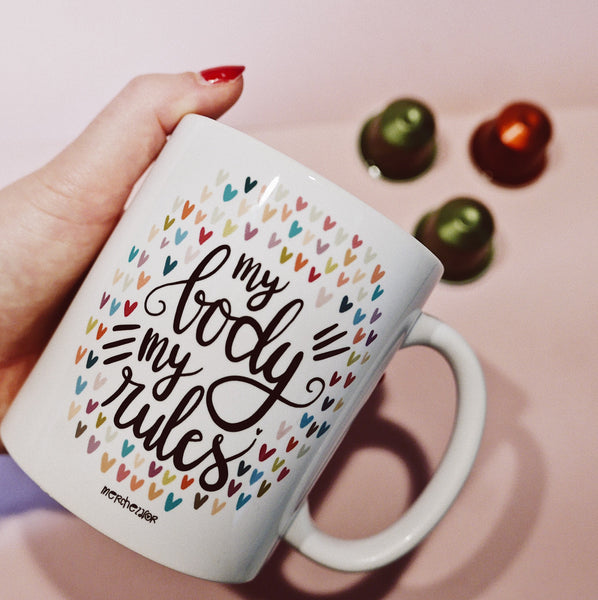 Taza - My body, my rules