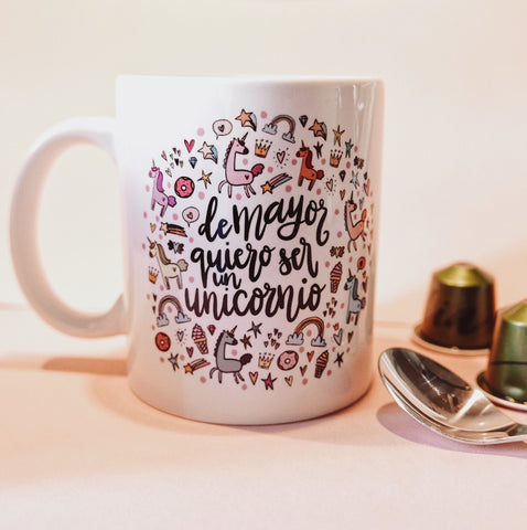 Taza - De mayor quiero ser un unicornio